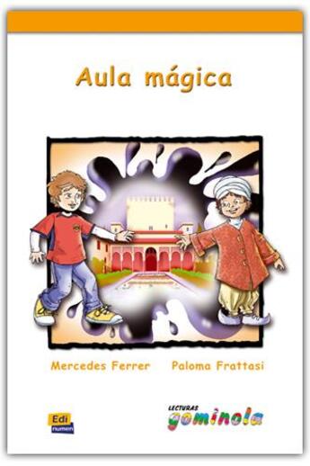 Couverture du livre « Aula mágica » de Pedro Tena Tena et Mercedes Ferrer Igual et Paloma Fratasi aux éditions Edinumen