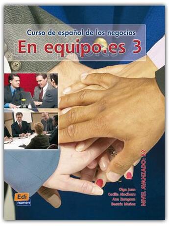 Couverture du livre « En equipo.es 3 ; libro del alumno » de Ana Zaragoza Andreu et Olga Juan Lazaro et Maria Cecilia Ainciburu et Beatriz Munoz Vicente aux éditions Edinumen