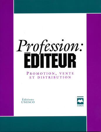 Couverture du livre « Profession : éditeur ; promotion, vente et distribution » de  aux éditions Unesco