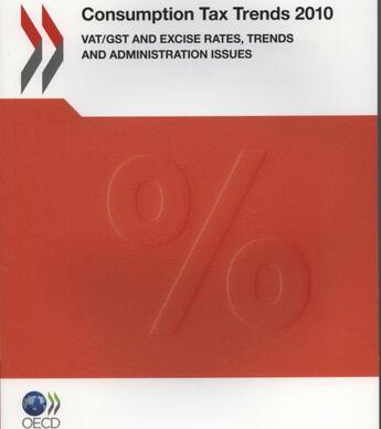 Couverture du livre « Consumption tax trends 2010 » de Ocde aux éditions Ocde