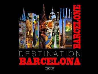 Couverture du livre « Destination Barcelone » de  aux éditions Tectum