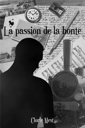 Couverture du livre « La passion de la honte » de Clorie Mest aux éditions Librinova