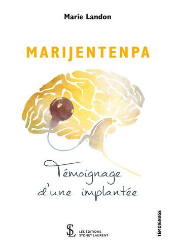 Couverture du livre « Marijentenpa ; témoignage d'une implantée » de Marie Landon aux éditions Sydney Laurent