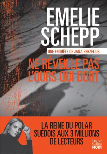 Couverture du livre « Une enquête de Jana Berzelius Tome 7 : ne réveille pas l'ours qui dort » de Emelie Schepp aux éditions Harpercollins