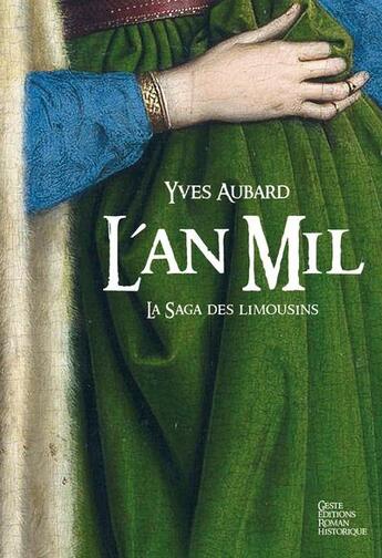 Couverture du livre « La saga des Limousins t.2 : l'an mil » de Yves Aubard aux éditions Geste