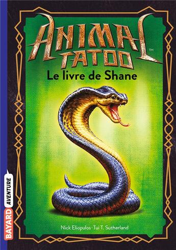 Couverture du livre « Animal Tatoo - saison 2 ; les bêtes suprêmes Hors-Série Tome 2 : le livre de Shane » de Tui T. Sutherland et Nick Eliopulos aux éditions Bayard Jeunesse