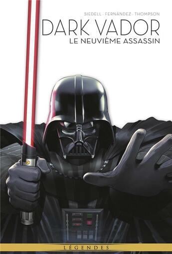 Couverture du livre « La légende de Dark Vador Tome 5 : le neuvième assassin » de Tim Siedell et Stephen Thompson aux éditions Panini