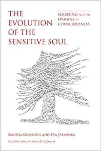 Couverture du livre « EVOLUTION OF THE SENSITIVE SOUL - LEARNING AND THE ORIGINS OF CONSCIOUSNESS » de  aux éditions Mit Press