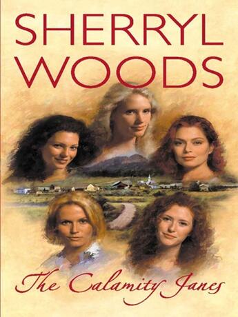 Couverture du livre « The Calamity Janes (Mills & Boon M&B) » de Sherryl Woods aux éditions Mills & Boon Series