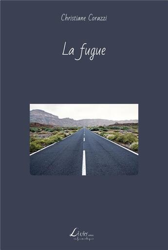 Couverture du livre « La fugue » de Christiane Corazzi aux éditions Livio Editions