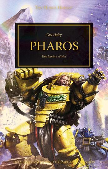 Couverture du livre « Warhammer 40.000 - the Horus Heresy Tome 34 : Pharos, une lumière s'éteint » de Guy Haley aux éditions Black Library