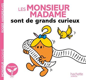 Couverture du livre « Les Monsieur Madame sont de grands curieux » de Roger Hargreaves aux éditions Hachette Jeunesse