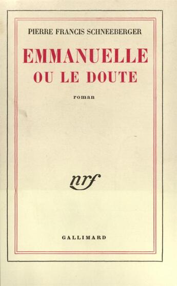 Couverture du livre « Emmanuelle ou le doute » de Schneeberger P-F. aux éditions Gallimard