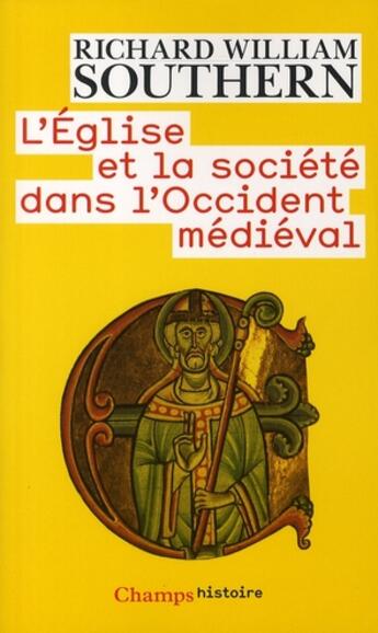 Couverture du livre « L'eglise et la societe dans l'occident medieval » de Southern R.W aux éditions Flammarion