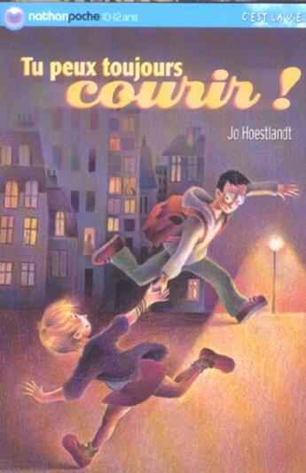 Couverture du livre « Tu peux toujours courir ! » de Jo Hoestlandt aux éditions Nathan