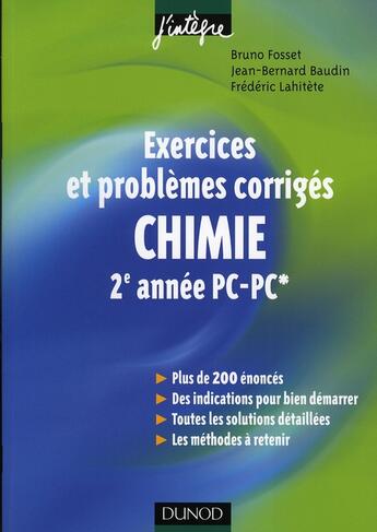 Couverture du livre « Chimie ; exercices et problèmes corrigés ; 2e année pc pc* » de Fosset/Baudin/Lahite aux éditions Dunod