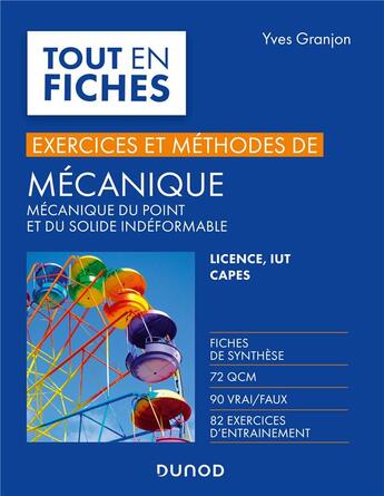 Couverture du livre « Mécanique ; mécanique du point et du solide indéformable ; exercices et méthodes » de Yves Granjon aux éditions Dunod