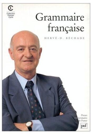 Couverture du livre « Grammaire francaise » de Bechade H.D. aux éditions Puf