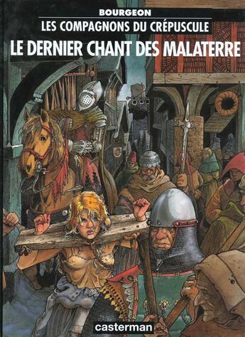 Couverture du livre « Les compagnons du crépuscule t.3 ; le dernier chant des Malaterre » de Francois Bourgeon aux éditions Casterman