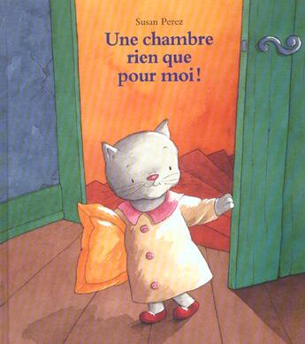 Couverture du livre « Chambre rien que pour moi ! (une) » de Perez Susan aux éditions Ecole Des Loisirs