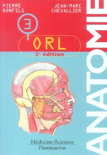 Couverture du livre « Anatomie - t03 - anatomie - [3] - orl (2e édition) » de Pierre Bonfils aux éditions Lavoisier Medecine Sciences