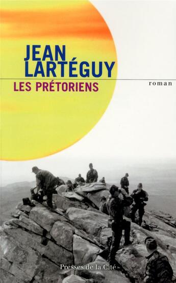 Couverture du livre « Les prétoriens » de Jean Larteguy aux éditions Presses De La Cite