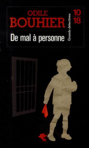 Couverture du livre « De mal à personne » de Odile Bouhier aux éditions 10/18