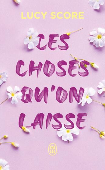 Couverture du livre « Ces choses qu'on laisse » de Lucy Score aux éditions J'ai Lu