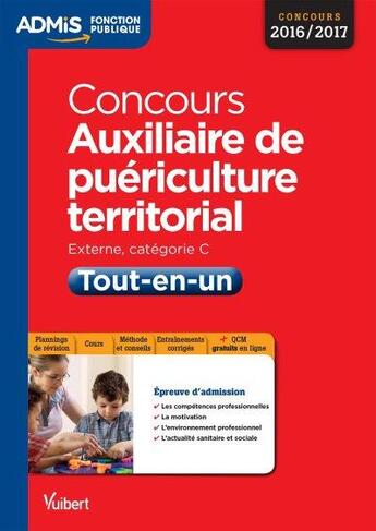 Couverture du livre « Concours auxiliaire de puériculture territorial ; catégorie C tout-en-un (concours 2016-2017) » de Pierre-Brice Lebrun aux éditions Vuibert