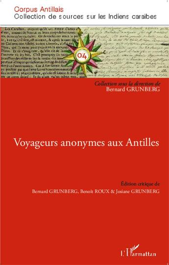 Couverture du livre « Voyageurs anonymes aux antilles » de Bernard Grunberg et Benoit Roux et Josiane Grunberg aux éditions L'harmattan