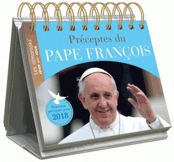 Couverture du livre « Calendrier ; almaniak préceptes du pape François (édition 2018) » de  aux éditions Editions 365