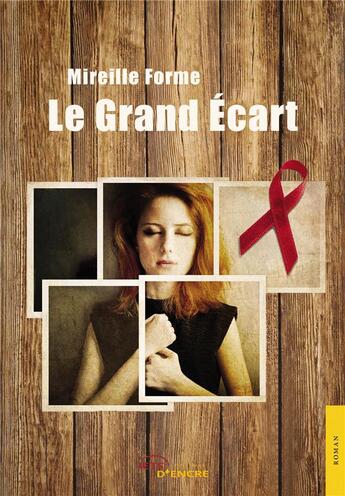 Couverture du livre « Le grand écart » de Mireille Forme aux éditions Jets D'encre