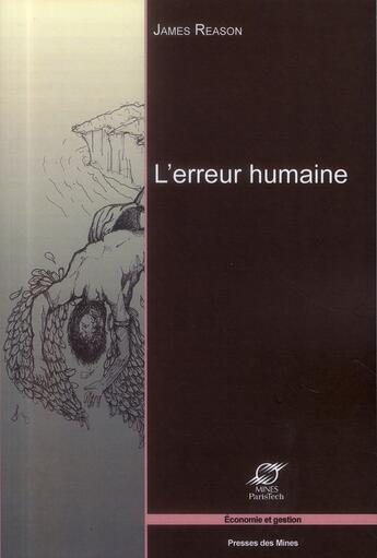 Couverture du livre « L'erreur humaine (2e édition) » de James T. Reason aux éditions Presses De L'ecole Des Mines