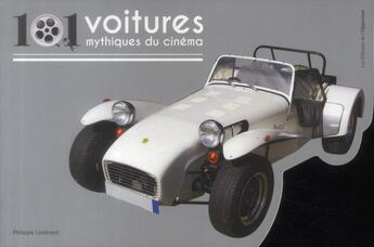 Couverture du livre « 101 voitures mythiques du cinéma » de Philippe Lombard aux éditions L'opportun