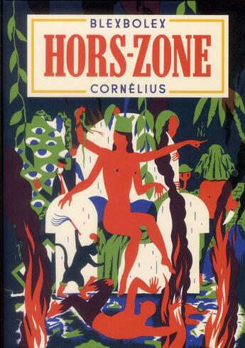 Couverture du livre « Hors zone » de Blexbolex aux éditions Cornelius
