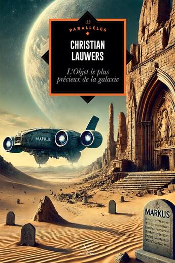 Couverture du livre « L'Objet le plus précieux de la galaxie » de Christian Lauwers aux éditions Edern Editions