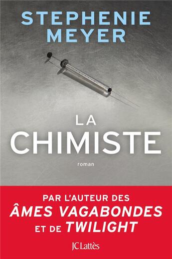 Couverture du livre « La chimiste » de Stephenie Meyer aux éditions Lattes