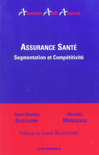 Couverture du livre « Assurance Sante » de Guizouarn Marescaux aux éditions Economica