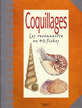 Couverture du livre « Les cahiers nature : coquillages » de  aux éditions De Vecchi