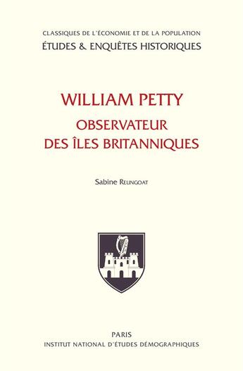 Couverture du livre « William Petty. Observateur des îles britanniques » de Reungoat Sabine aux éditions Ined