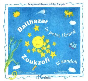 Couverture du livre « Balthazar, le petit Lézard : Zoukzofi tizandoli » de Isabelle Cadoré et Henri Cadore et Bernadette Coleno aux éditions L'harmattan