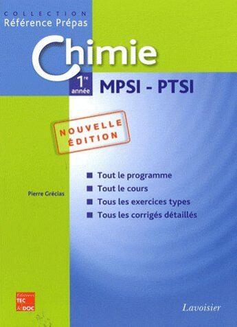 Couverture du livre « Chimie ; 1ère année ; mpsi ptsi (2e édition) » de Pierre Grecias aux éditions Tec Et Doc
