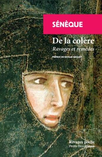 Couverture du livre « De la colère ; ravages et remèdes » de Seneque aux éditions Rivages