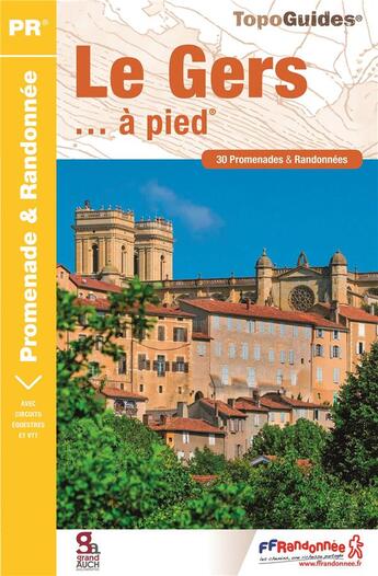 Couverture du livre « Le Gers... à pied : promenade & randonnée (édition 2016) » de  aux éditions Ffrp