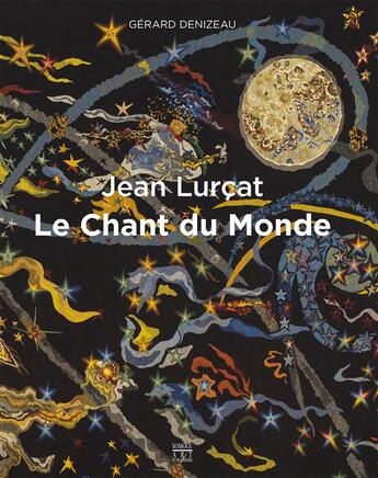 Couverture du livre « Jean Lurçat, le chant du monde » de Gérard Denizeau aux éditions Somogy