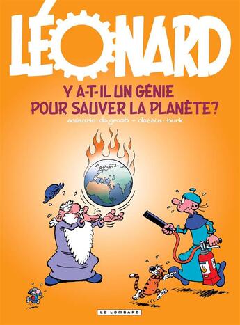 Couverture du livre « Léonard t.38 : y a-t-il un génie pour sauver la planète ? » de Bob De Groot et Turk aux éditions Lombard