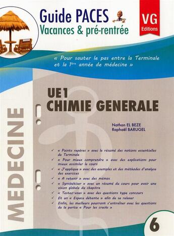 Couverture du livre « GUIDE DE VACANCES PACES UE1 CHIMIE GENERALE » de N.El Beze aux éditions Vernazobres Grego