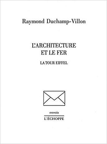 Couverture du livre « Architecture et le fer » de Duchamp-Villon R. aux éditions L'echoppe