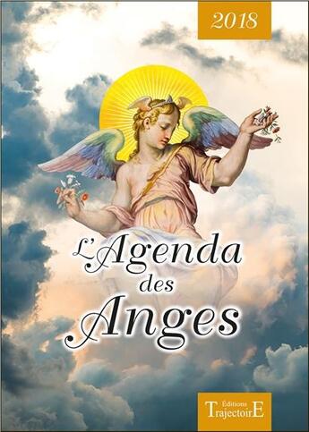 Couverture du livre « L'agenda des anges 2018 » de Marie Abraham et Luc Abraham aux éditions Trajectoire