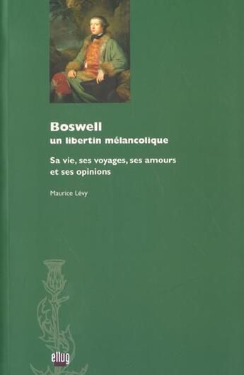 Couverture du livre « Boswell, un libertin melancolique » de Maurice Levy aux éditions Uga Éditions